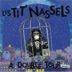 Les Tit’Nassels sortent le volume 2 de ‘A double tour’